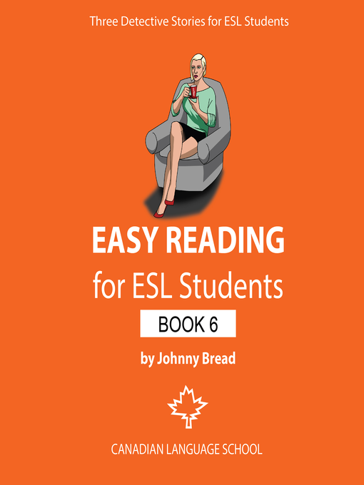 Title details for Easy Reading for ESL Students--Book 6 by Johnny Bread - Available